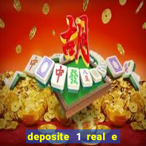 deposite 1 real e ganhe 10